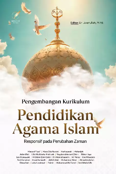 PENGEMBANGAN KURIKULUM PENDIDIKAN AGAMA ISLAM Responsif pada Perubahan Zaman