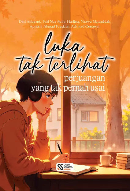 Luka tak terlihat, perjuangan yang tak pernah usai