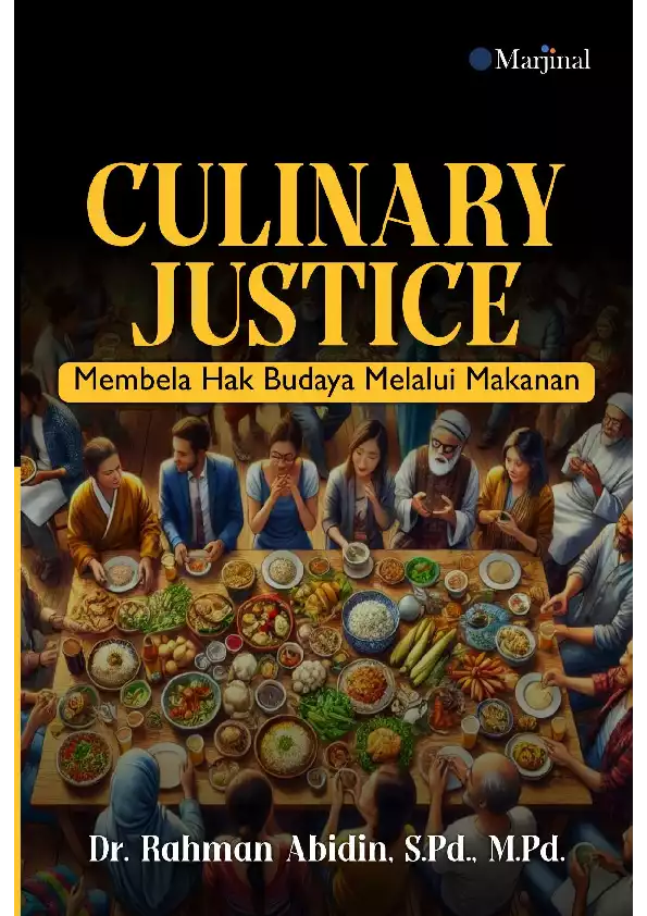 CULINARY JUSTICE Membela Hak Budaya Melalui Makanan