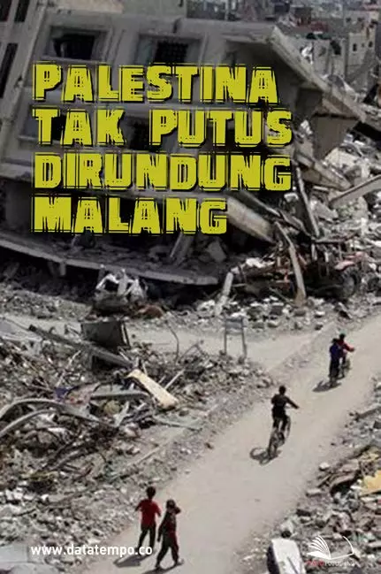 Palestina Tak Putus Dirundung Malang