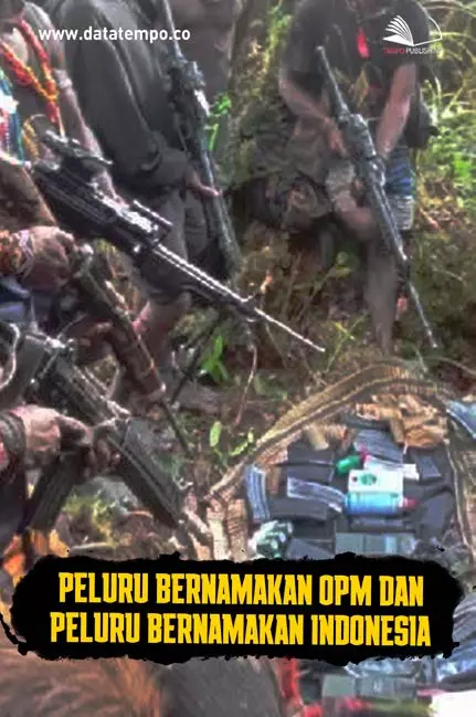 Peluru Bernamakan OPM dan Peluru Bernamakan Indonesia