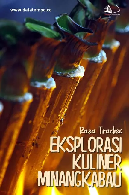 Rasa Tradisi: Eksplorasi Kuliner Minangkabau