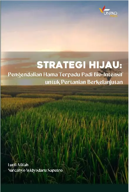 Strategi Hijau Pengendalian Hama Terpadu Padi Bio-Intensif untuk Pertanian Berkelanjutan
