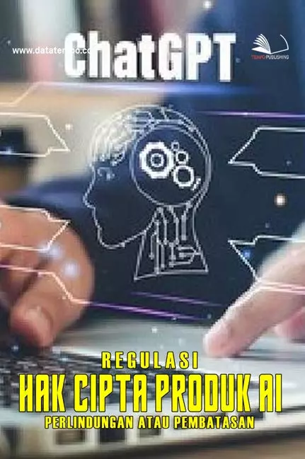 Regulasi Hak Cipta Produk AI, Perlindungan atau Pembatasan