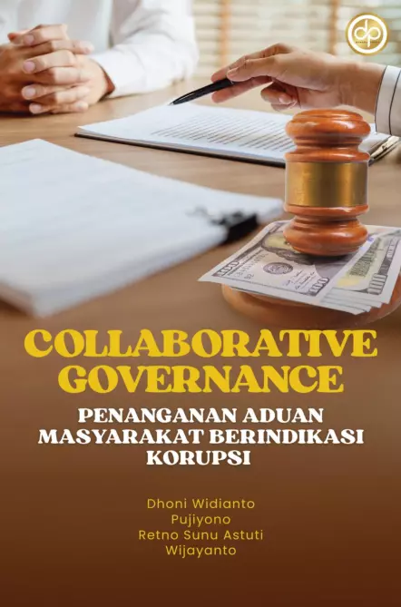 Collaborative Governance: Penanganan Aduan Masyarakat Berindikasi Korupsi