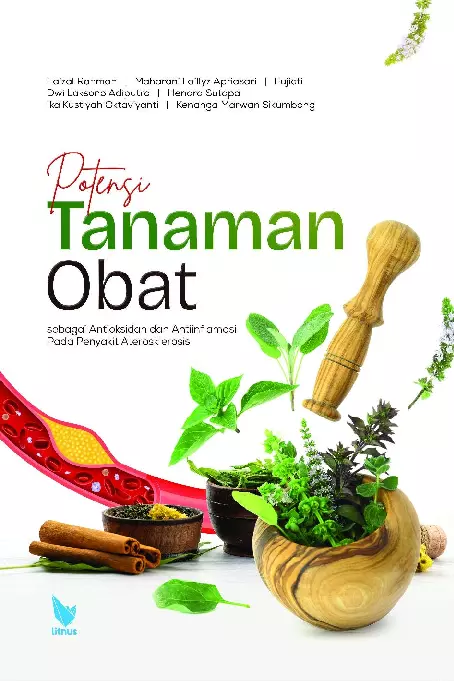 Potensi Tanaman Obat sebagai Antioksidan dan Antiinflamasi pada Penyakit Aterosklerosis