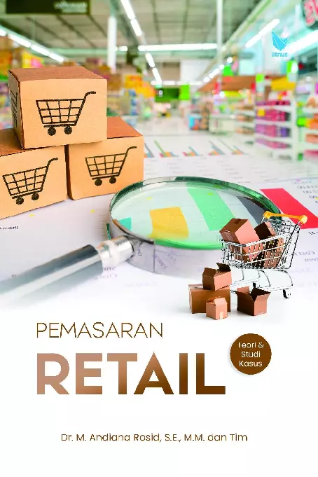 PEMASARAN RETAIL Teori dan Studi Kasus
