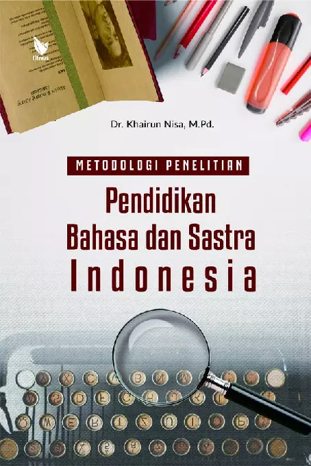 Metodologi Penelitian Pendidikan Bahasa dan Sastra Indonesia