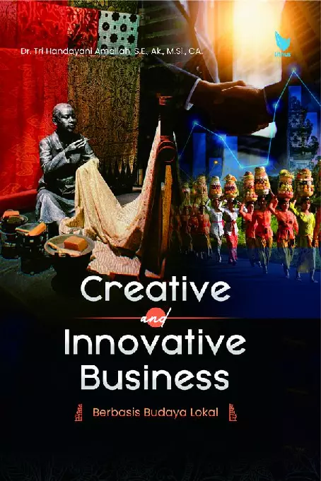CREATIVE AND INNOVATIVE BUSINESS BERBASIS BUDAYA LOKAL