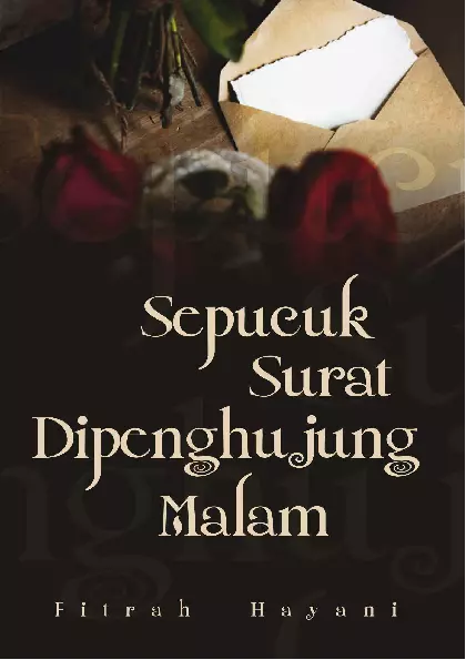 SEPUCUK SURAT DI PENGHUJUNG MALAM