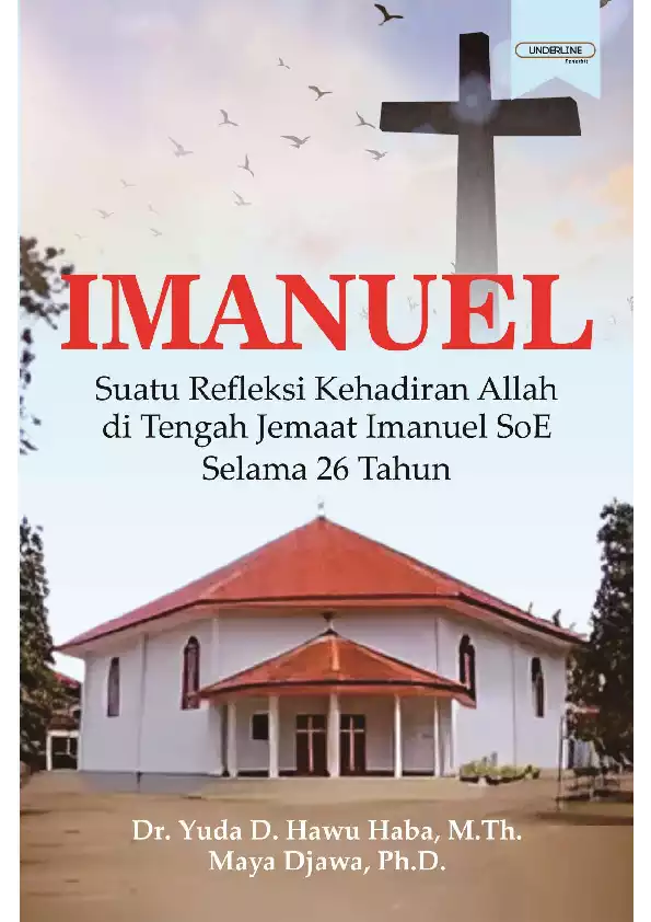 IMANUEL Suatu Refleksi Kehadiran Allah di Tengah Jemaat Imanuel SoE Selama 26 Tahun
