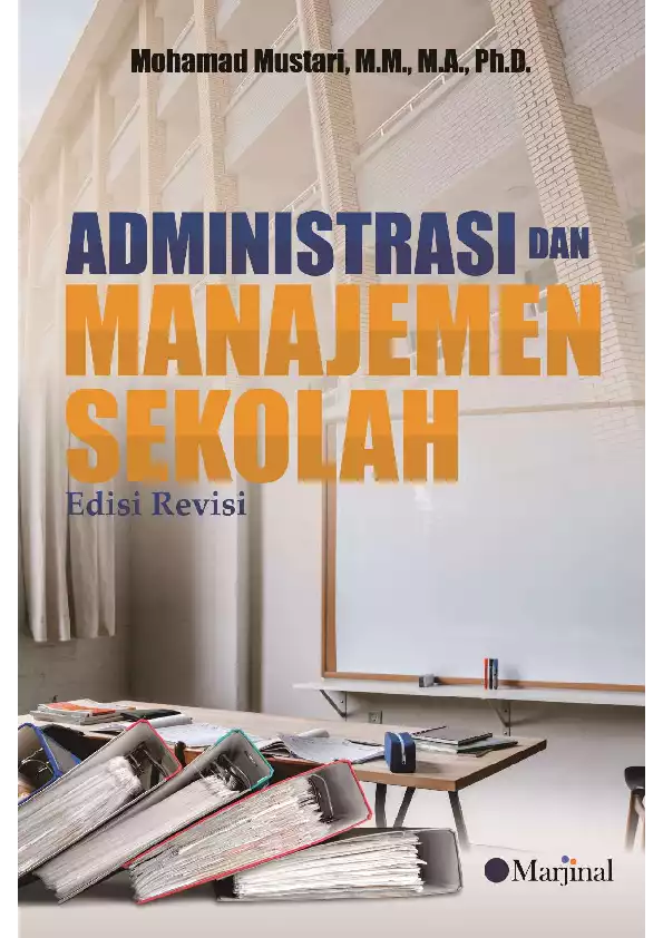 ADMINISTRASI DAN MANAJEMEN SEKOLAH Edisi Revisi