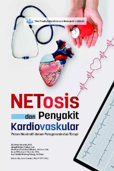 NETosis dan Penyakit Kardiovaskular Peran Neutrofil dalam Patogenesis dan Terapi