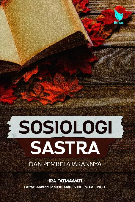 SOSIOLOGI, SASTRA, DAN PEMBELAJARANNYA