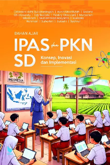BAHAN AJAR IPAS DAN PKN SD: Konsep, Inovasi dan Implementasi