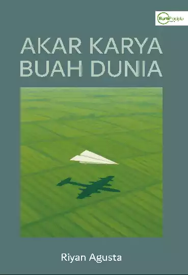 Akar Karya, Buah Dunia
