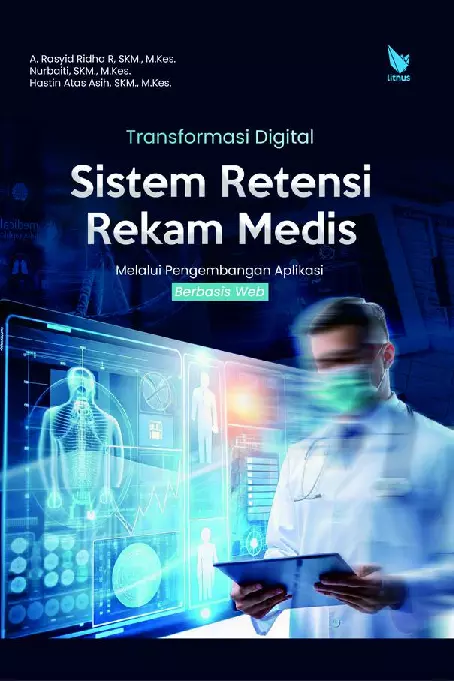 TRANSFORMASI DIGITAL SISTEM RETENSI REKAM MEDIS MELALUI PENGEMBANGAN APLIKASI BERBASIS WEB DI RSUD ULIN BANJARMASIN