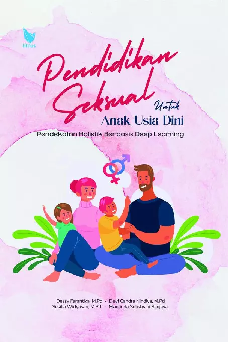 Pendidikan Seksual untuk Anak Usia Dini: Pendekatan Holistik Berbasis Deep Learning