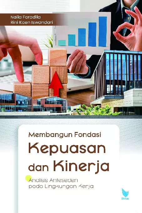 MEMBANGUN FONDASI KEPUASAN DAN KINERJA