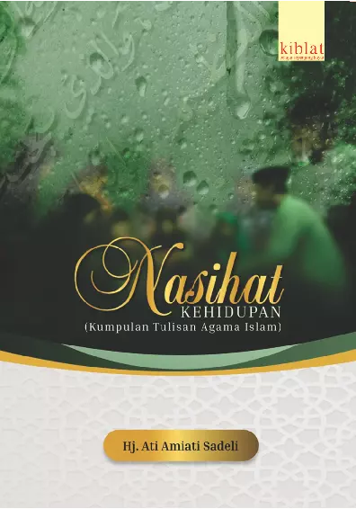 Nasihat Kehidupan: : Kumpulan Tulisan Agama Islam