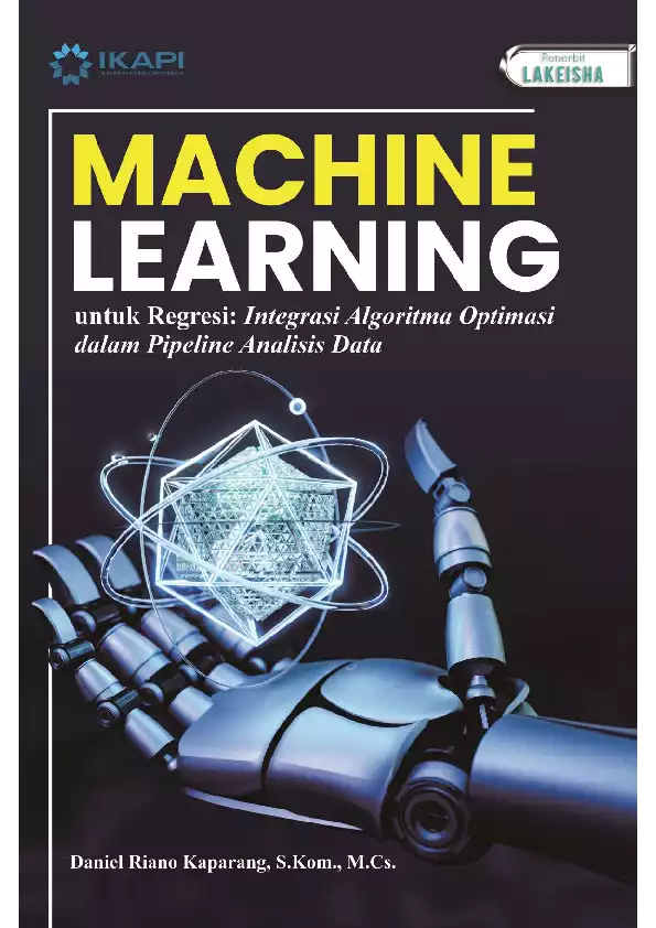 MACHINE LEARNING untuk Regresi: Integrasi Algoritma Optimasi dalam Pipeline Analisis Data