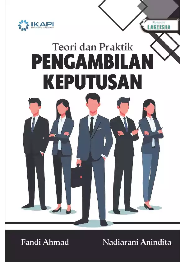 Teori dan Praktik PENGAMBILAN KEPUTUSAN