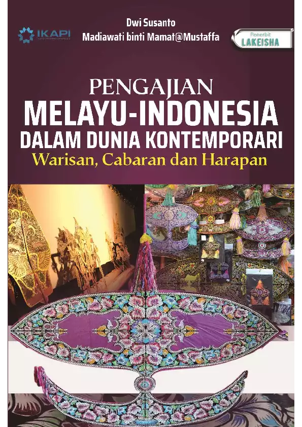PENGAJIAN MELAYU-INDONESIA DALAM DUNIA KONTEMPORARI: Warisan, Cabaran dan Harapan