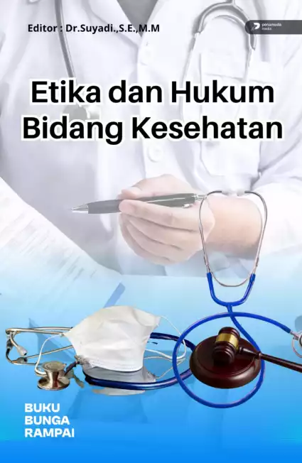Etika dan Hukum Bidang Kesehatan