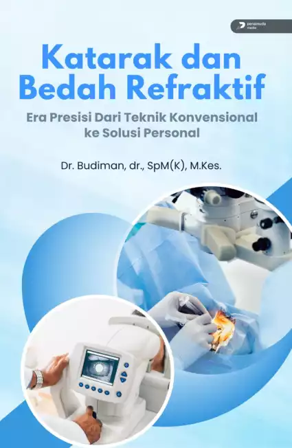 Katarak dan Bedah Refraktif Era Presisi : Dari Teknik Konvensional ke Solusi Personal