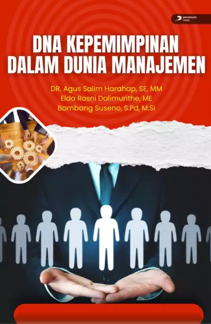 Dna Kepemimpinan dalam Dunia Manajemen
