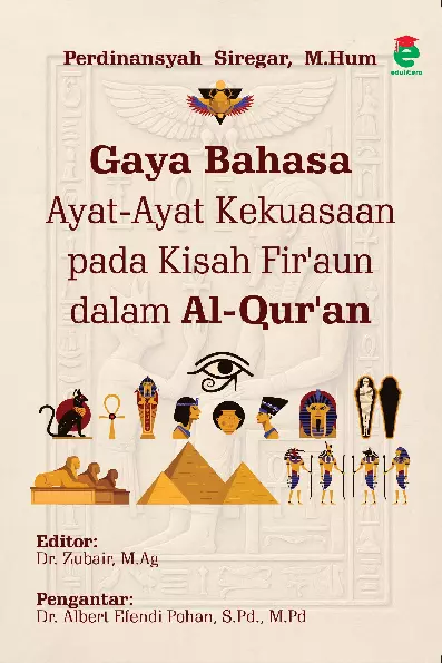 Gaya bahasa ayat-ayat kekuasaan pada kisah Firaun dalam Al-Quran