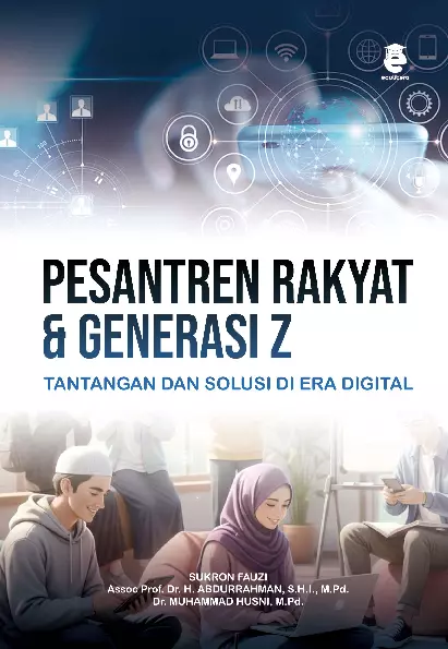 Pesantren rakyat dan generasi Z : tantangan dan solusi di era digital