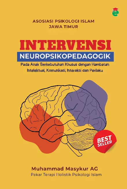 Intervensi neuropsikopedagogik pada anak berkebutuhan khusus dengan hambatan intelektual, komunikasi, interaksi dan perilaku