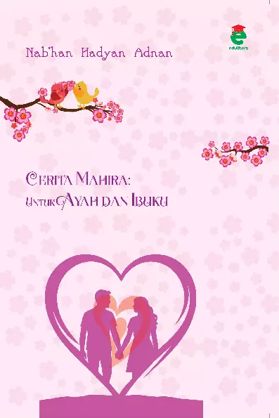 Cerita Mahira : untuk ayah dan ibuku