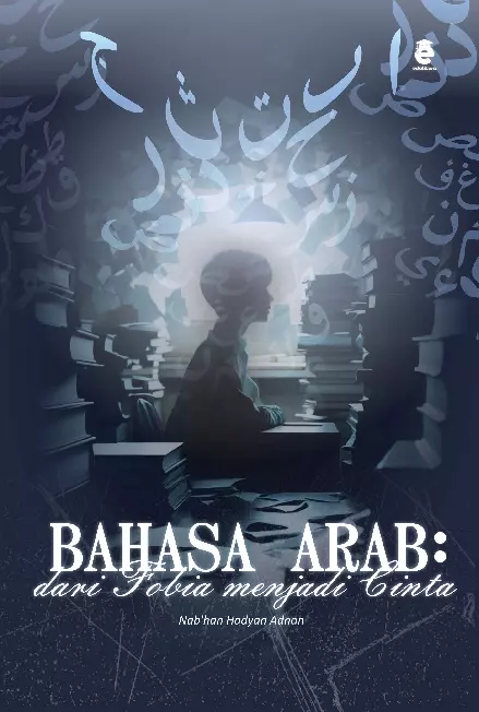 Bahasa Arab : dari fobia menjadi cinta