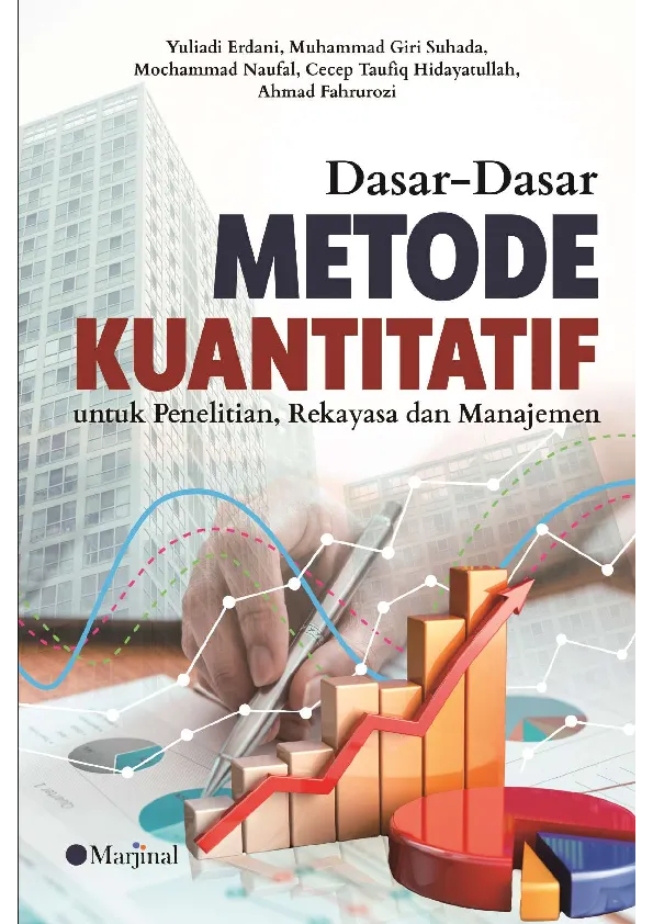 DASAR-DASAR METODE KUANTITATIF untuk Penelitian, Rekayasa dan Manajemen