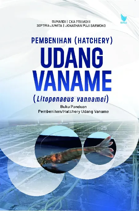 PEMBENIHAN ( HATCHERY ) UDANG VANAME (Litopenaeus vannamei)