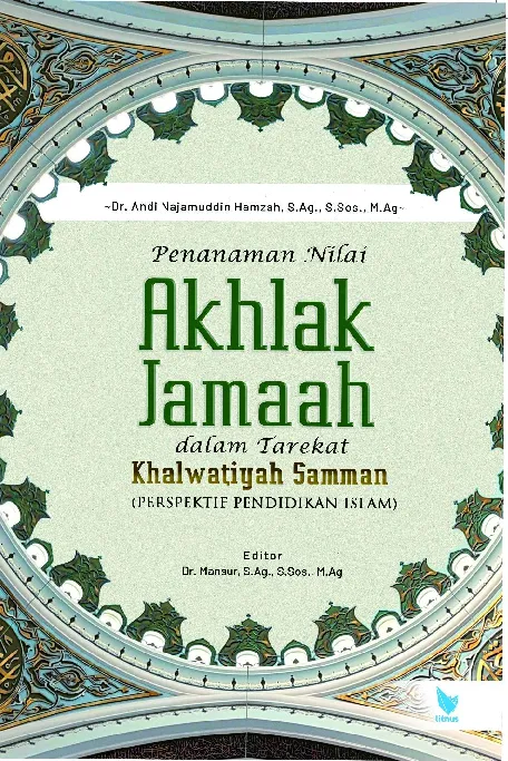Penanaman Nilai Akhlak Jamaah dalam Tarekat Khalwatiyah Samman