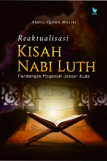 REAKTUALISASI KISAH NABI LUTH: Pandangan Maqasidi Jasser Auda