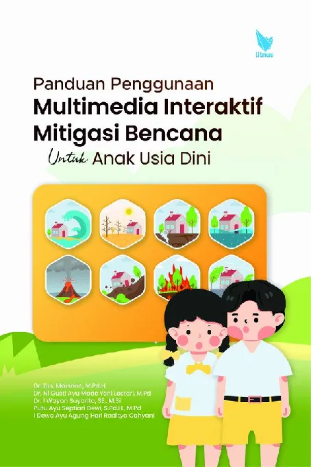 PANDUAN PENGGUNAAN MULTIMEDIA INTERAKTIF MITIGASI BENCANA UNTUK ANAK USIA DINI (MIMA)