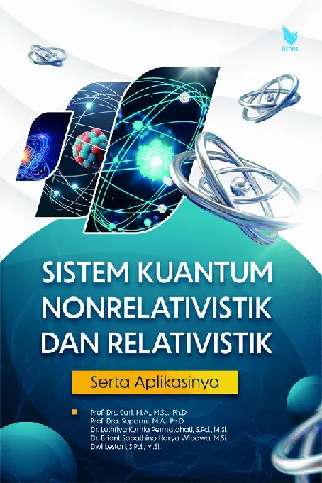 SISTEM KUANTUM NONRELATIVISTIK DAN RELATIVISTIK SERTA APLIKASINYA