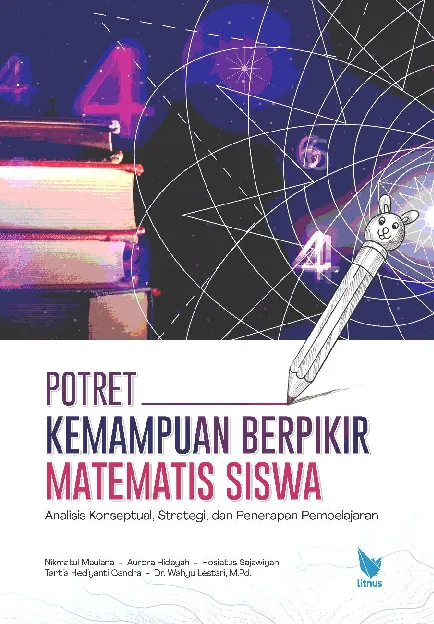 Potret Kemampuan Berpikir Matematis Siswa: Analisis Konseptual, Strategi, dan Penerapan Pembelajaran