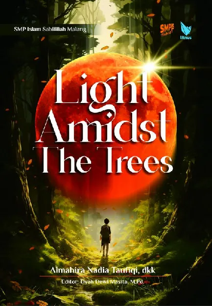 LIGHT AMIDST THE TREES