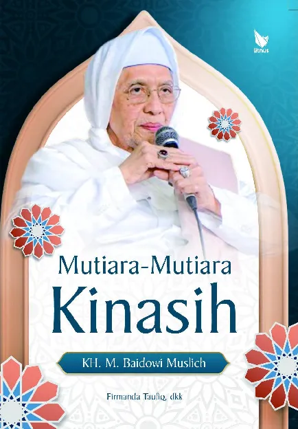 MUTIARA-MUTIARA KINASIH KH. M. BAIDOWI MUSLICH