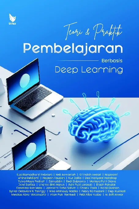 TEORI DAN PRAKTIK PEMBELAJARAN BERBASIS DEEP LEARNING