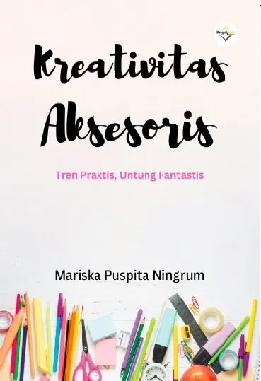 Kreativitas Aksesoris: Tren Praktis Untung Fantastis