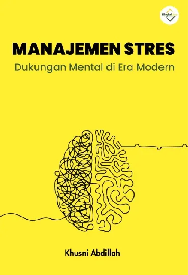 Manajemen stres : dukungan mental di era modern