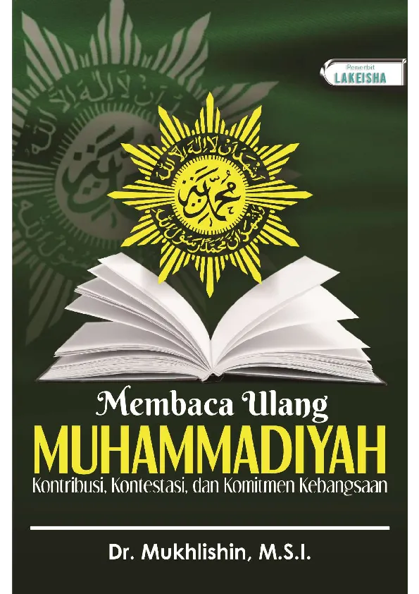 MEMBACA ULANG MUHAMMADIYAH Kontribusi, Kontestasi, dan Komitmen Kebangsaan