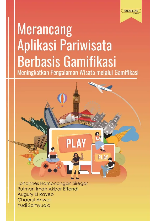 MERANCANG APLIKASI PARIWISATA BERBASIS GAMIFIKASI Meningkatkan Pengalaman Wisata melalui Gamifikasi