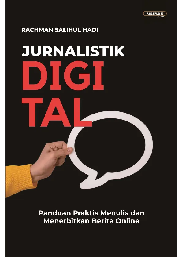 JURNALISTIK DIGITAL Panduan Praktis Menulis dan Menerbitkan Berita Online